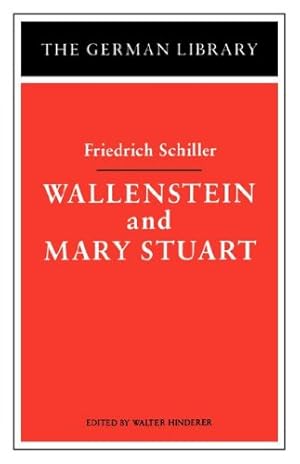 Seller image for Wallenstein and Mary Stuart: Friedrich Schiller (German Library) [Paperback ] for sale by booksXpress