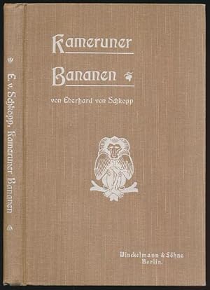 Bild des Verkufers fr Kameruner Bananen. Fortsetzung der "Kameruner Skizzen". zum Verkauf von Antiquariat Lenzen