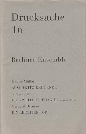 Immagine del venditore per Programmheft Drucksache 16. Heiner Mller: Auschwitz - Kein Ende / Die zweite Epiphanie / Gerhard Ortinau: Ein leichter Tod venduto da Programmhefte24 Schauspiel und Musiktheater der letzten 150 Jahre