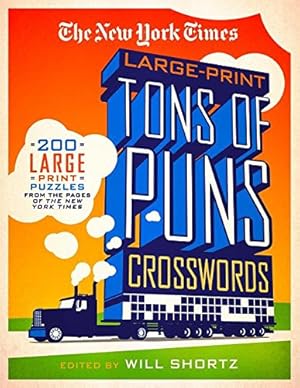 Immagine del venditore per The New York Times Large-Print Tons of Puns Crosswords: 120 Large-Print Puzzles from the Pages of the New York Times by The New York Times [Paperback ] venduto da booksXpress
