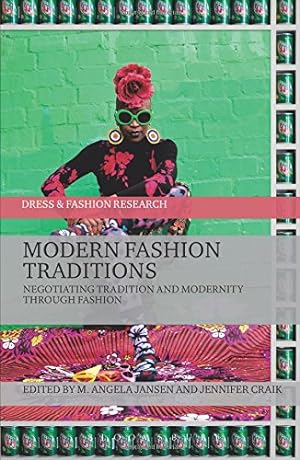 Seller image for Modern Fashion Traditions: Negotiating Tradition and Modernity through Fashion (Dress and Fashion Research) [Paperback ] for sale by booksXpress