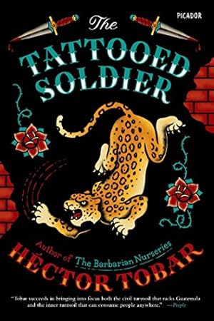 Seller image for The Tattooed Soldier: A Novel by Tobar, Héctor [Paperback ] for sale by booksXpress