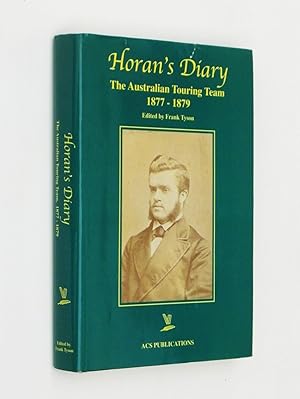 Horan's Diary: The Australian Touring Team 1877-1879