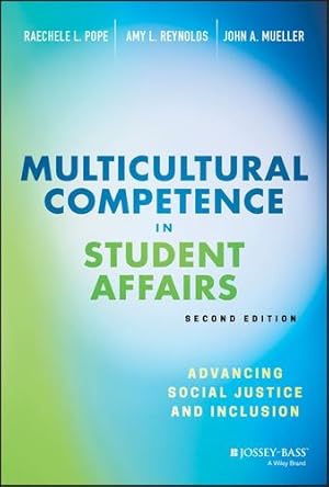 Seller image for Multicultural Competence in Student Affairs: Advancing Social Justice and Inclusion by Pope, Raechele L., Reynolds, Amy L., Mueller, John A. [Hardcover ] for sale by booksXpress