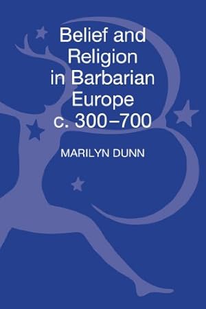 Image du vendeur pour Belief and Religion in Barbarian Europe c. 350-700 [Hardcover ] mis en vente par booksXpress