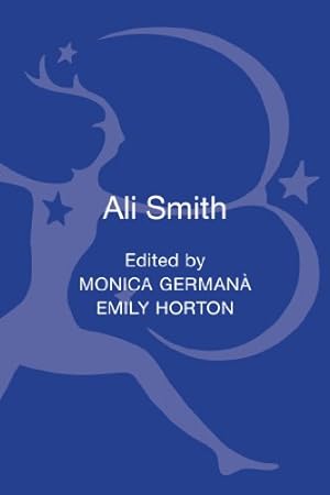 Image du vendeur pour Ali Smith: Contemporary Critical Perspectives [Hardcover ] mis en vente par booksXpress