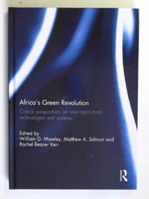 Seller image for Africa's green revolution: critical perspectives on new agricultural technologies and systems for sale by Cotswold Internet Books