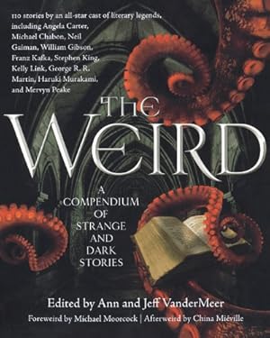 Seller image for The Weird: A Compendium of Strange and Dark Stories [Paperback ] for sale by booksXpress