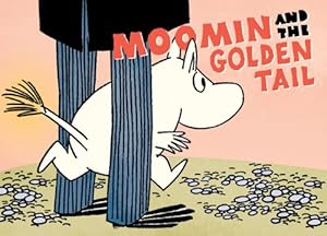 Bild des Verkufers fr Moomin and the Golden Tail by Jansson, Tove [Paperback ] zum Verkauf von booksXpress