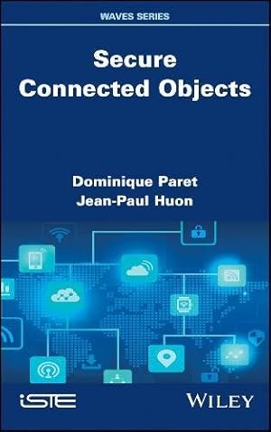 Bild des Verkufers fr Secure Connected Objects (Waves) by Paret, Dominique, Huon, Jean-Paul [Hardcover ] zum Verkauf von booksXpress