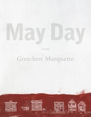 Immagine del venditore per May Day: Poems by Marquette, Gretchen [Paperback ] venduto da booksXpress