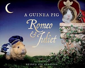 Seller image for A Guinea Pig Romeo & Juliet (Guinea Pig Classics) by Shakespeare, William, Newall, Tess, Goodwin, Alex [Hardcover ] for sale by booksXpress