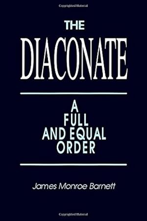 Seller image for The Diaconate: A Full and Equal Order [Soft Cover ] for sale by booksXpress