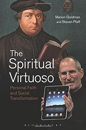 Bild des Verkufers fr The Spiritual Virtuoso: Personal Faith and Social Transformation [Soft Cover ] zum Verkauf von booksXpress