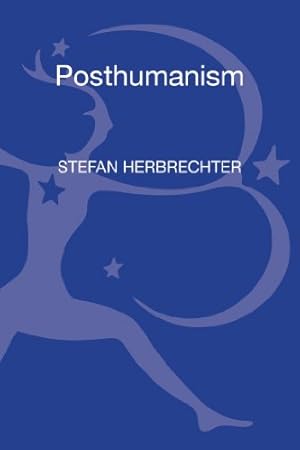 Imagen del vendedor de Posthumanism: A Critical Analysis [Hardcover ] a la venta por booksXpress