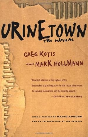 Immagine del venditore per Urinetown: The Musical by Mark Hollmann, Greg Kotis [Paperback ] venduto da booksXpress