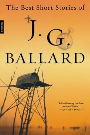 Seller image for The Best Short Stories of J. G. Ballard by J. G. Ballard [Paperback ] for sale by booksXpress