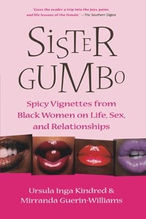 Seller image for Sister Gumbo: Spicy Vignettes from Black Women on Life, Sex and Relationships by Kindred, Ursula Inga, Guerin-Williams, Mirranda [Paperback ] for sale by booksXpress
