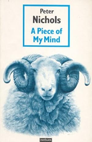 Seller image for Piece Of My Mind (Modern Plays) by Nichols, Peter [Paperback ] for sale by booksXpress