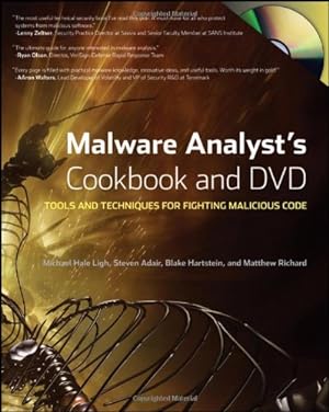 Seller image for Malware Analyst's Cookbook and DVD: Tools and Techniques for Fighting Malicious Code by Ligh, Michael, Adair, Steven, Hartstein, Blake, Richard, Matthew [Paperback ] for sale by booksXpress