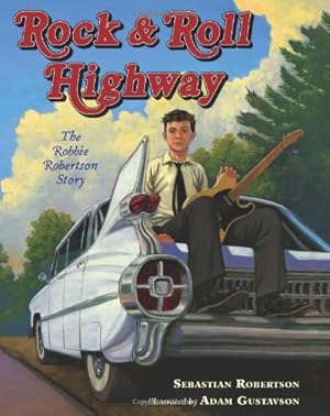 Immagine del venditore per Rock and Roll Highway: The Robbie Robertson Story by Robertson, Sebastian [Hardcover ] venduto da booksXpress