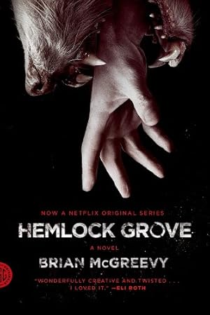 Imagen del vendedor de Hemlock Grove: A Novel (Fsg Originals) by McGreevy, Brian [Paperback ] a la venta por booksXpress