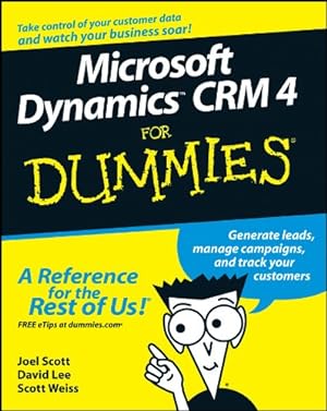 Imagen del vendedor de Microsoft Dynamics CRM 4 For Dummies by Scott, Joel, Lee, David, Weiss, Scott [Paperback ] a la venta por booksXpress