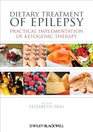 Immagine del venditore per Dietary Treatment of Epilepsy: Practical Implementation of Ketogenic Therapy [Paperback ] venduto da booksXpress