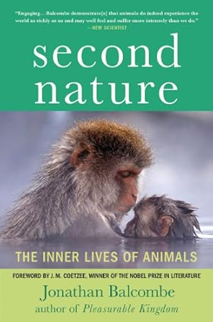 Immagine del venditore per Second Nature: The Inner Lives of Animals (MacSci) by Balcombe, Jonathan [Paperback ] venduto da booksXpress