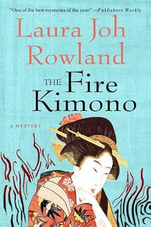 Seller image for The Fire Kimono: A Novel (Sano Ichiro Novels) by Rowland, Laura Joh [Paperback ] for sale by booksXpress