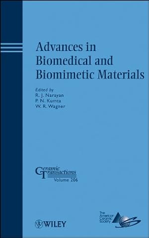 Seller image for Advances in Biomedical and Biomimetic Materials (Ceramic Transactions Series) [Hardcover ] for sale by booksXpress