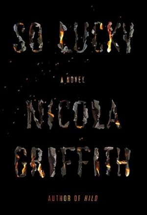 Seller image for So Lucky: A Novel by Griffith, Nicola [Paperback ] for sale by booksXpress