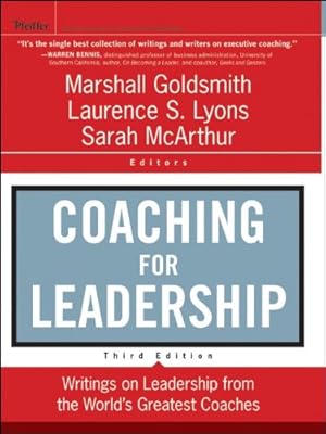 Imagen del vendedor de Coaching for Leadership: Writings on Leadership from the World's Greatest Coaches by Goldsmith, Marshall, Lyons, Laurence S., McArthur, Sarah [Hardcover ] a la venta por booksXpress