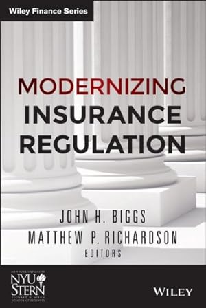 Imagen del vendedor de Modernizing Insurance Regulation (Wiley Finance) by Biggs, John H., Richardson, Matthew P. [Hardcover ] a la venta por booksXpress