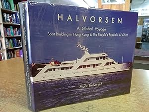 H A L V O R S E N A Global Voyage Boat Building in Hong Kong & The Peoples Republic of China