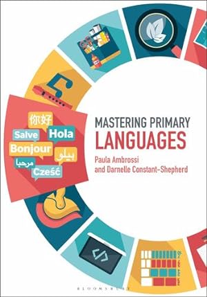 Immagine del venditore per Mastering Primary Languages (Mastering Primary Teaching) [Hardcover ] venduto da booksXpress
