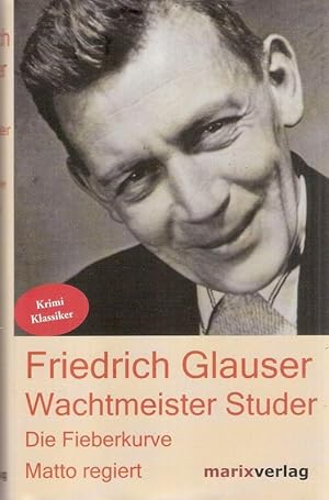 Bild des Verkufers fr Wachtmeister Studer : Die Fieberkurve. Matto regiert. zum Verkauf von Brbel Hoffmann