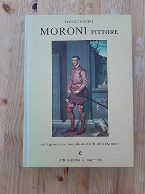 Seller image for Moroni Pittore for sale by Georgios Dragozis