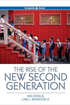 Image du vendeur pour The Rise of the New Second Generation (Immigration and Society) by Zhou, Min, Bankston III, Carl L. [Paperback ] mis en vente par booksXpress