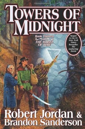 Seller image for Towers of Midnight (Wheel of Time, Book Thirteen) by Jordan, Robert, Sanderson, Brandon [Hardcover ] for sale by booksXpress