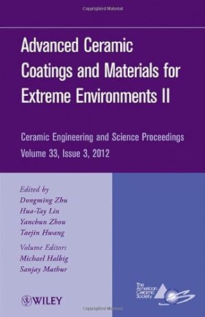 Image du vendeur pour Advanced Ceramic Coatings and Materials for Extreme Environments II (Ceramic Engineering and Science Proceedings) [Hardcover ] mis en vente par booksXpress