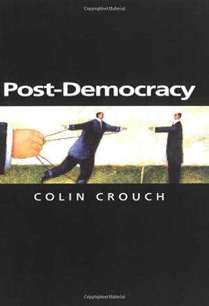 Bild des Verkufers fr Post-Democracy by Crouch, Colin [Paperback ] zum Verkauf von booksXpress