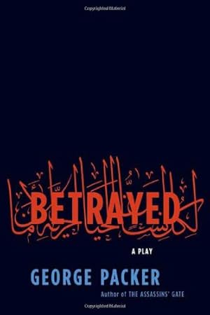Seller image for Betrayed: A Play by Packer, George [Paperback ] for sale by booksXpress