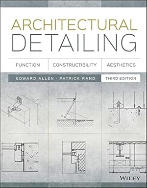 Imagen del vendedor de Architectural Detailing: Function, Constructibility, Aesthetics by Allen, Edward, Rand, Patrick [Paperback ] a la venta por booksXpress