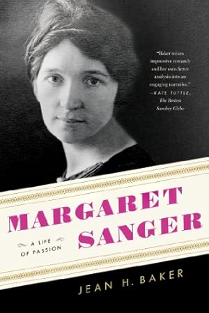 Seller image for Margaret Sanger: A Life of Passion by Baker, Jean H. [Paperback ] for sale by booksXpress