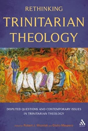 Immagine del venditore per Rethinking Trinitarian Theology: Disputed Questions And Contemporary Issues in Trinitarian Theology [Hardcover ] venduto da booksXpress