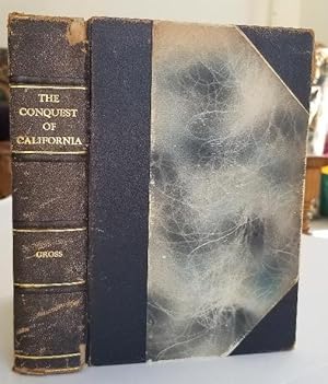 Seller image for The Conquest of California: a Dramatic Romance of an Unknown Hero for sale by Recycled