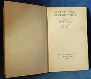 THE LITTLE BOOK OF MODERN VERSE chosen by Anne Ridler with a preface by T.S. Eliot