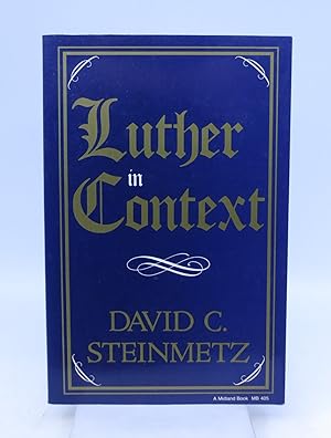 Image du vendeur pour Luther in Context (A Midland Book) mis en vente par Shelley and Son Books (IOBA)