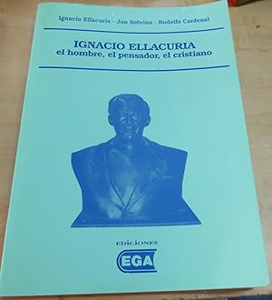 Immagine del venditore per Ignacio Ellacura, el hombre, el pensador, el cristiano venduto da Outlet Ex Libris